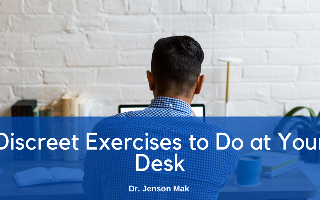 Discreet Exercises to Do at Your Desk