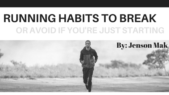 3 Running Habits to Break (Or Avoid If You’re Just Starting)
