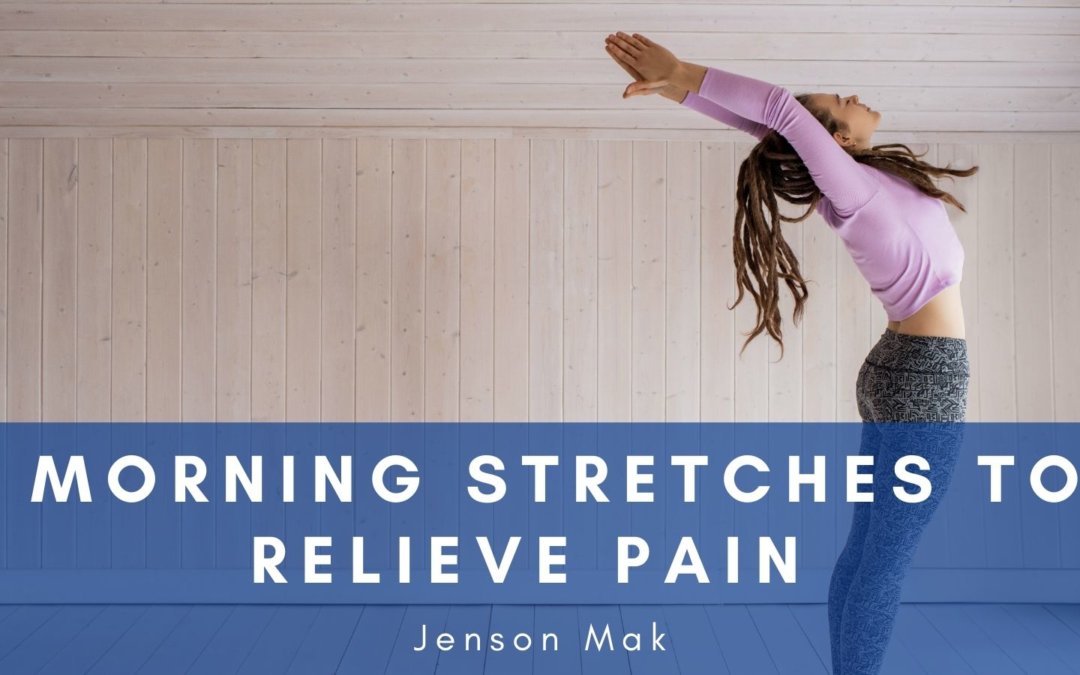 Morning Stretches to Relieve Pain 