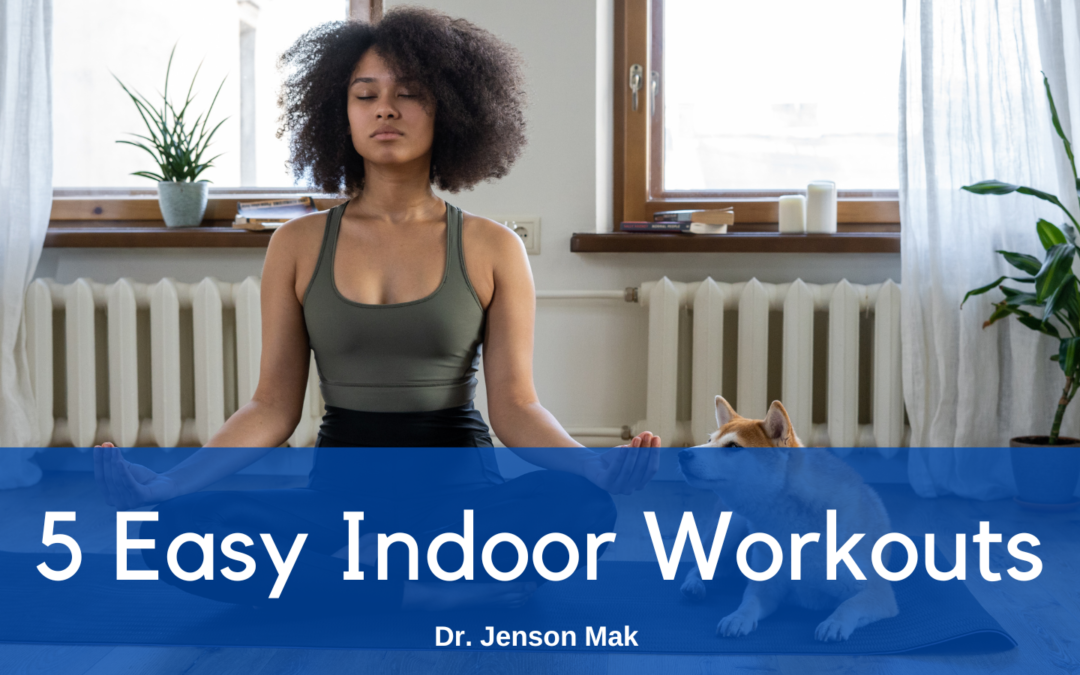 5 Easy Indoor Workouts