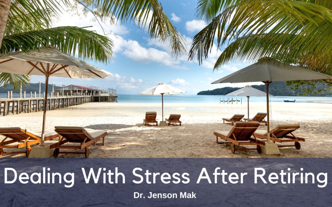 Dealing With Stress After Retiring