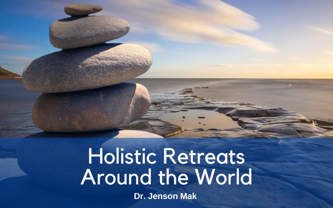 Holistic Retreats Around the World