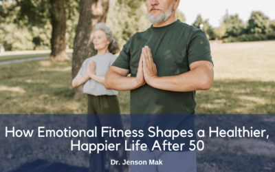 How Emotional Fitness Shapes a Healthier, Happier Life After 50