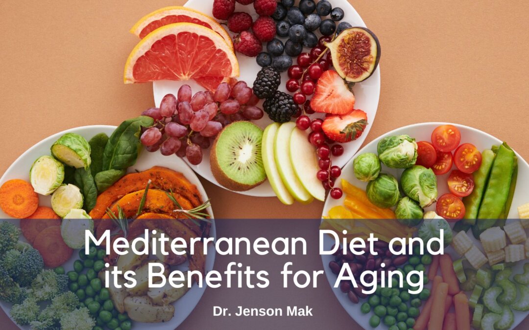 Mediterranean Diet and its Benefits for Aging