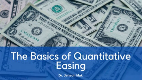 The Basics Of Quantitative Easing | Dr. Jenson Mak | Vitality & Healthy ...