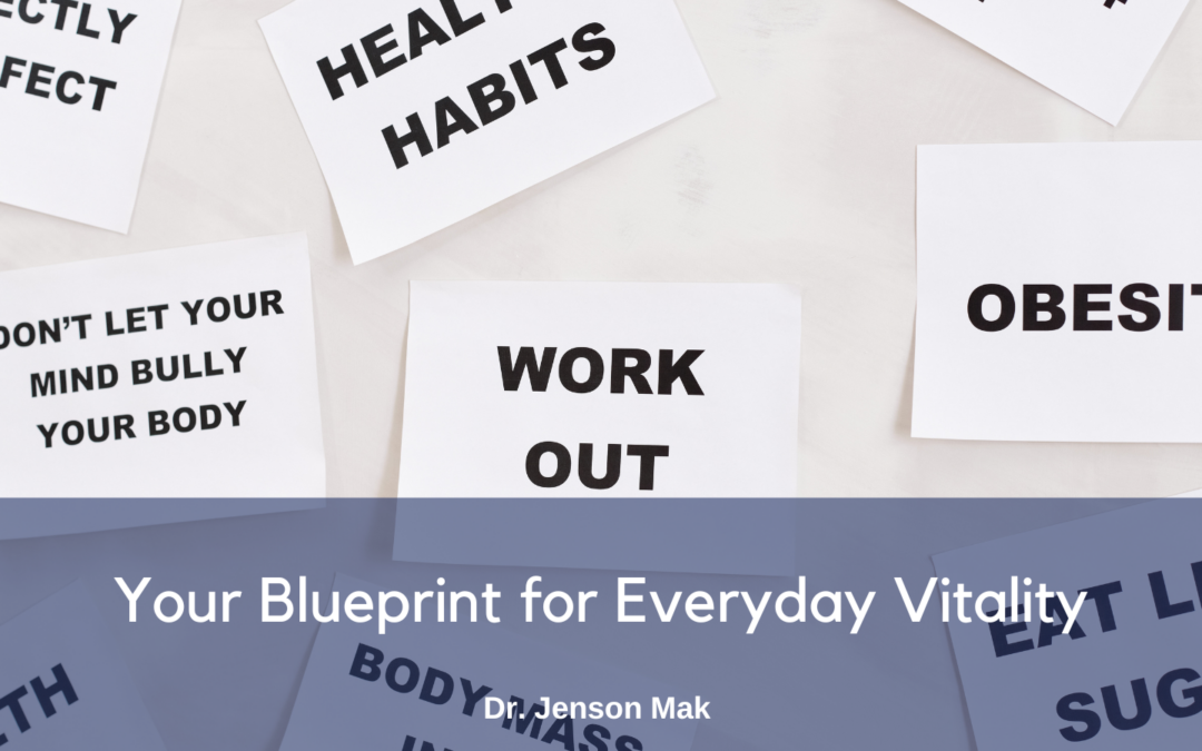 Your Blueprint for Everyday Vitality